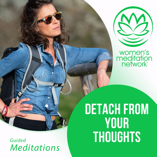 Detach From Your Thoughts