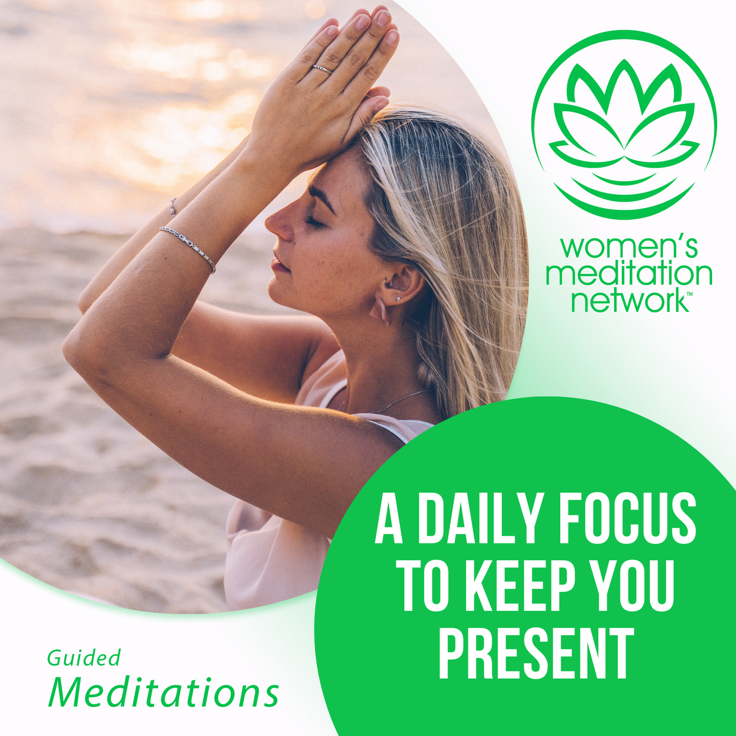 A Daily Meditation Practice to Keep You Present and Positive