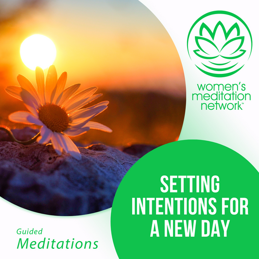 Morning Meditation - Setting Intentions for a New Day