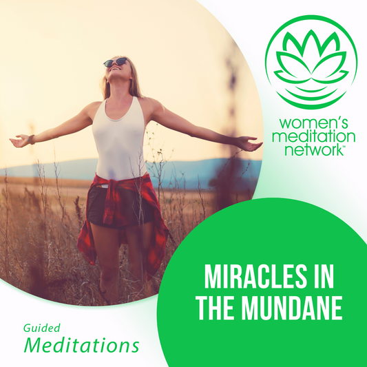 Miracles in the Mundane