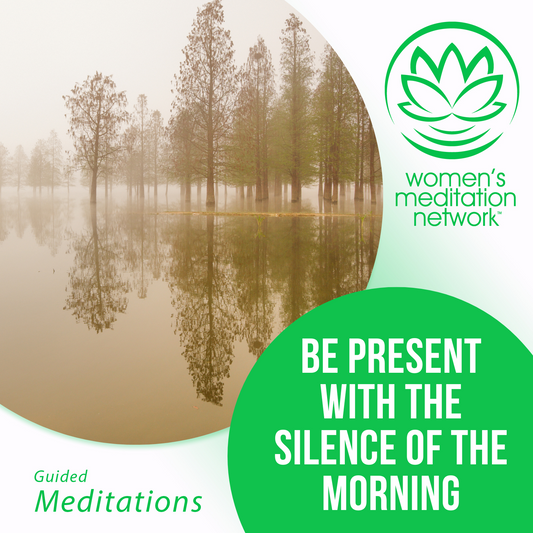 Morning Mini Series - Be Present With the Silence of the Morning