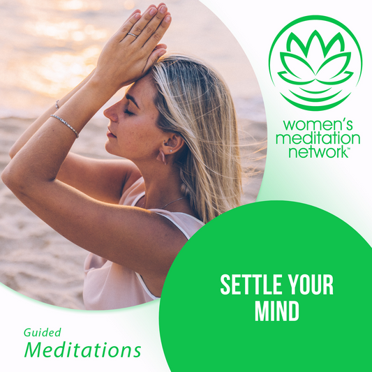 Settle Your Mind Guided Meditation