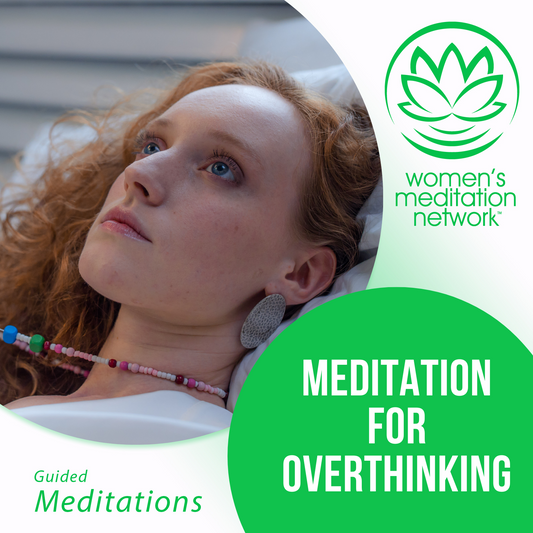 Meditation for Overthinking Guided Meditation