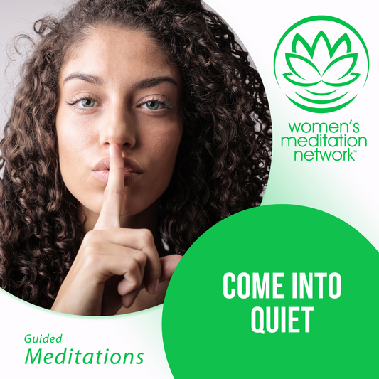 Come Into Quiet Guided Meditation