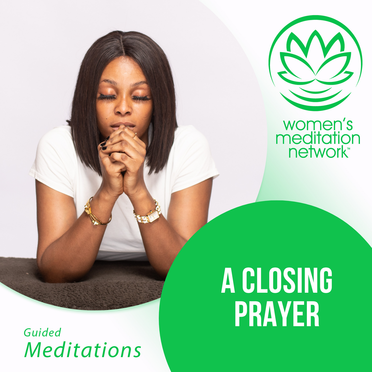 A Closing Prayer Guided Meditation