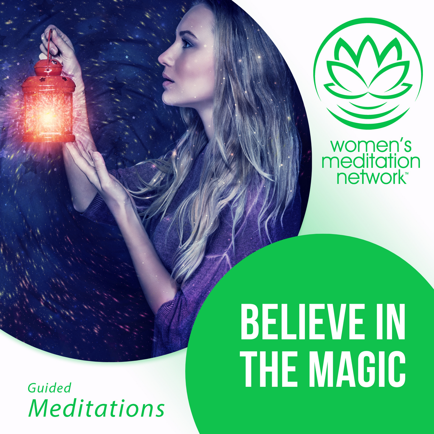 Believe In the Magic Guided Meditation