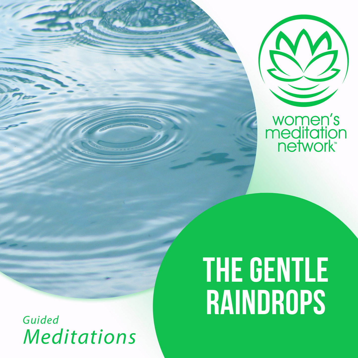 The Gentle Raindrops Guided Meditation