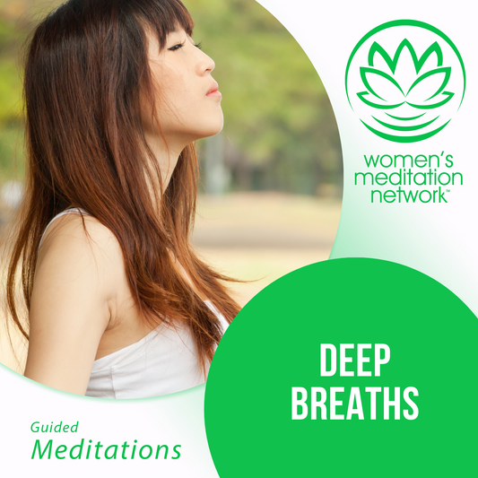 Deep Breaths Guided Meditation