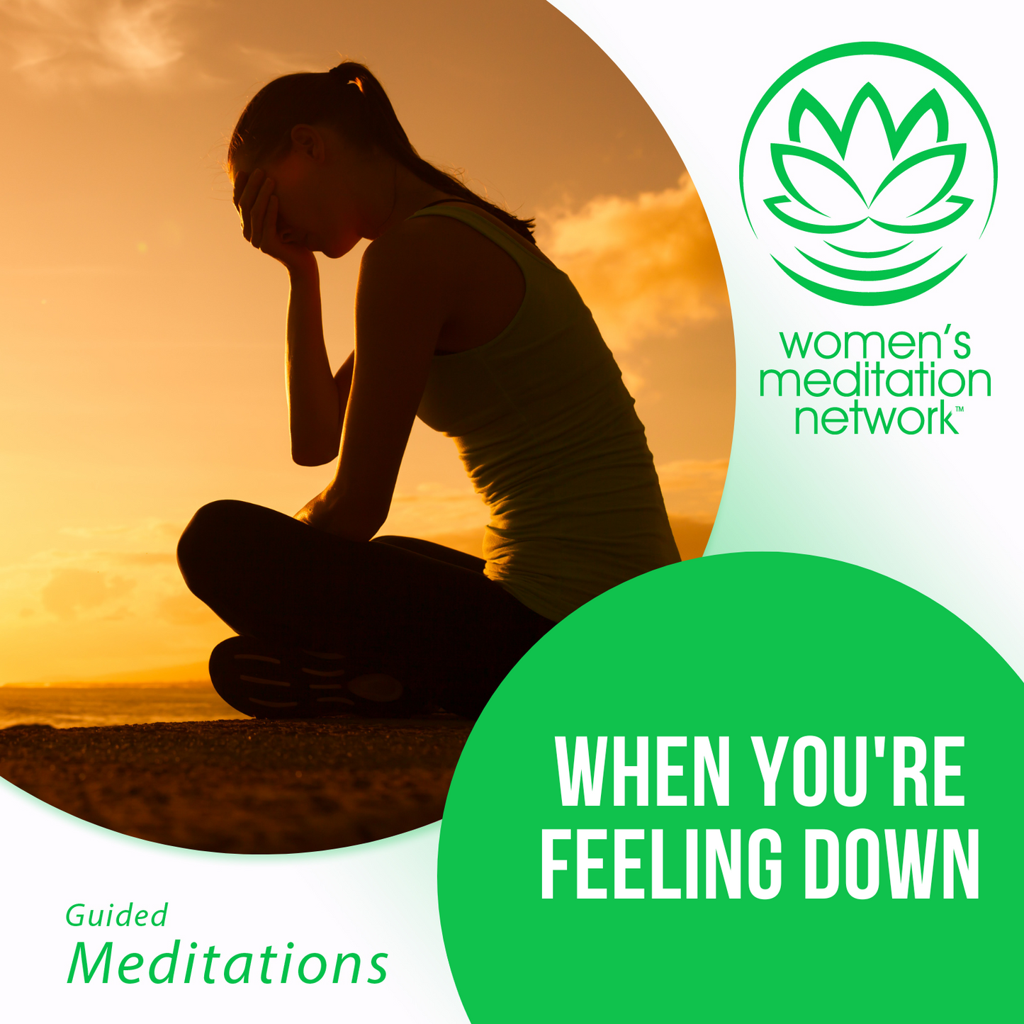 When You're Feeling Down Guided Meditation