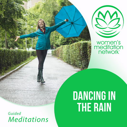 Dancing in the Rain Guided Meditation