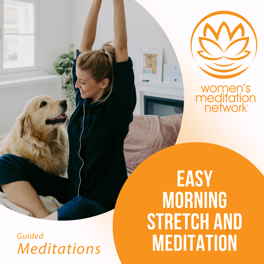 Easy Morning Stretch and Meditation