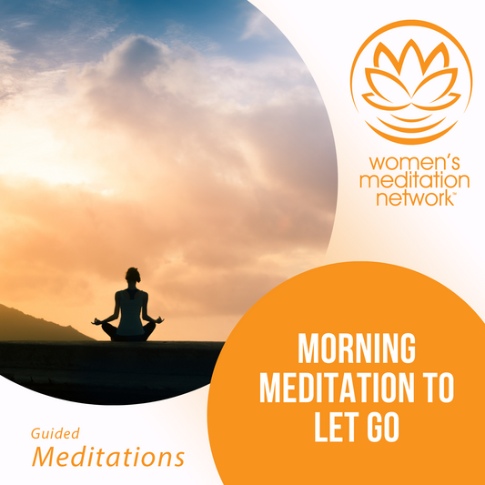 Morning Meditation to Let Go