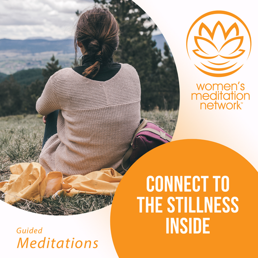 Connect to the Stillness Inside