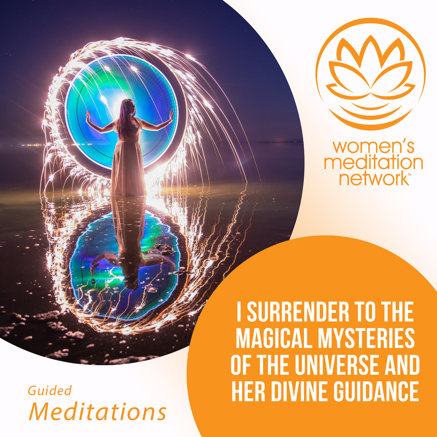 Affirmation: I Surrender to the Magical Mysteries of the Universe and Her Divine Guidance