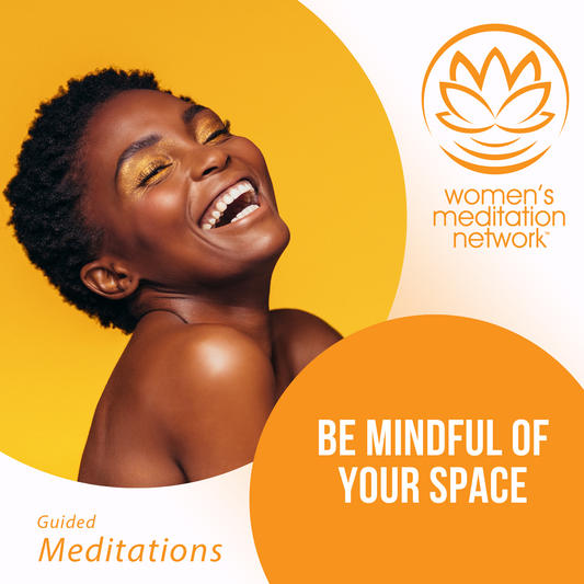 Be Mindful of Your Space