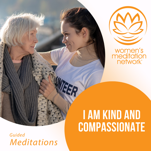 I Am Kind and Compassionate