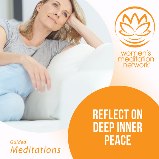 Reflect on Deep Inner Peace