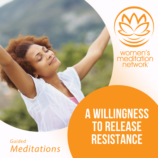 A Willingness To Release Resistance