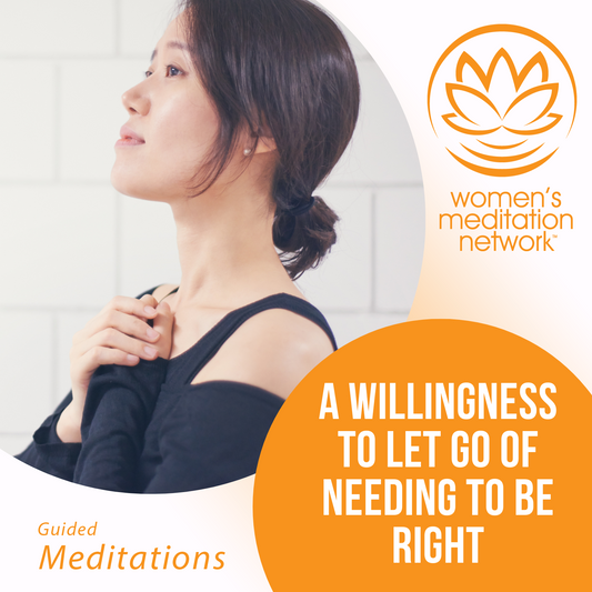 A Willingness To Let Go Of Needing To Be Right