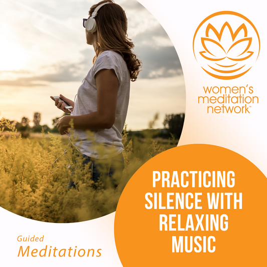 Practicing Silence With Relaxing Music