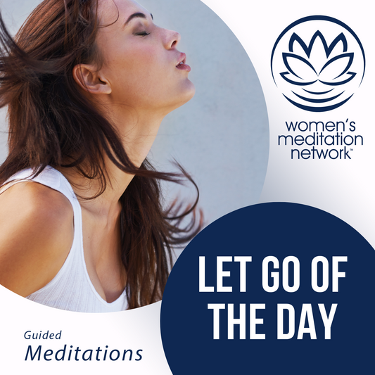 Let Go of the Day - A Meditation Poem