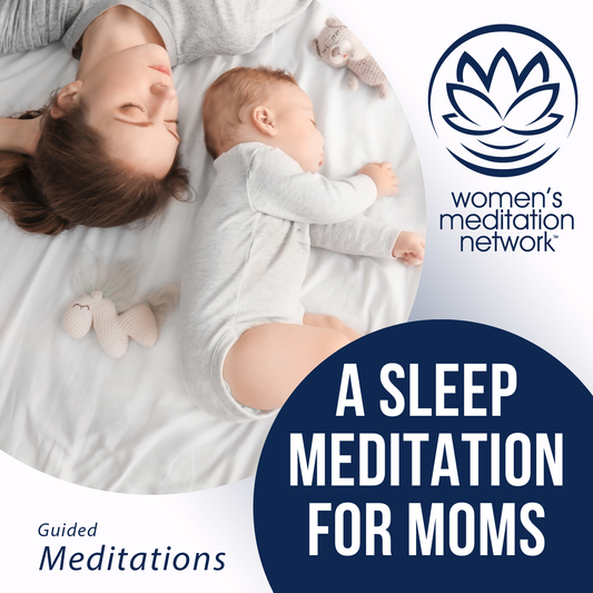 A Sleep Meditation for Moms