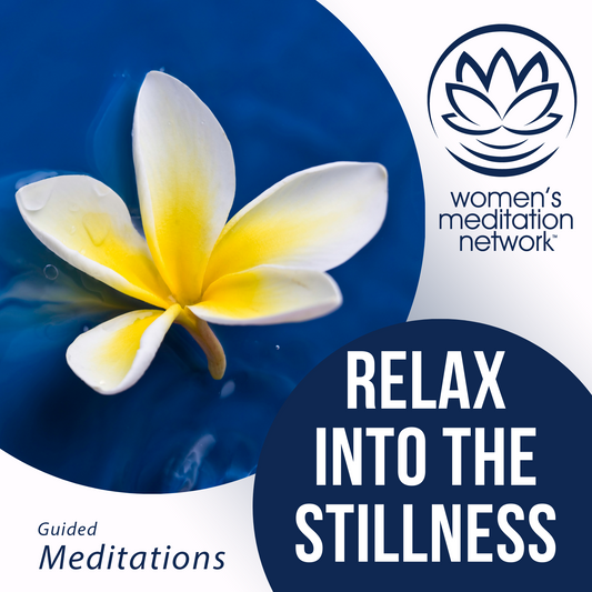 Relax Into the Stillness